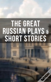 Capa do artigo The Great Russian Plays & Short Stories