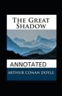 The Great Shadow Annotated - Preview