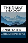 The Great Shadow Annotated