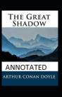 The Great Shadow Annotated - Preview