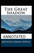The Great Shadow Annotated