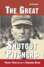 The Great Shutout Pitchers - Preview