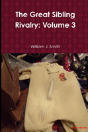 The Great Sibling Rivalry: Volume 3 - Preview