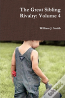 The Great Sibling Rivalry: Volume 4