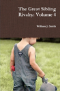 The Great Sibling Rivalry: Volume 4 - Preview