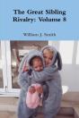 The Great Sibling Rivalry: Volume 8 - Preview