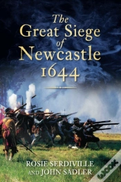 Capa do artigo The Great Siege Of Newcastle 1644