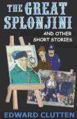 The Great Splonjini And Other Short Stories