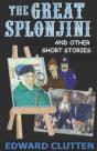 The Great Splonjini And Other Short Stories - Preview