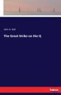 The Great Strike On The Q - Preview