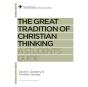 The Great Tradition Of Christian Thinking - Preview