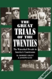 The Great Trials Of The Twenties