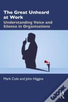 The Great Unheard At Work