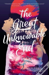 The Great Unknowable End
