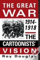 The Great War, 1914-1918