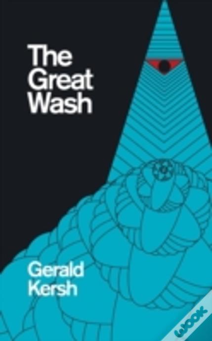 The Great Wash (Original U.S. Title: The Secret Masters) (Valancourt 20th Century Classics)