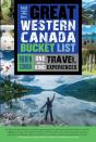 The Great Western Canada Bucket List - Preview