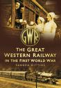 The Great Western Railway In The First World War - Preview