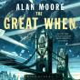 The Great When - Preview