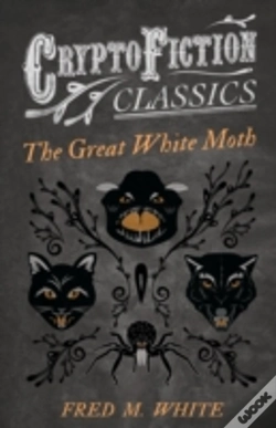 Capa do artigo The Great White Moth (Cryptofiction Classics)
