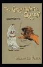 The Great White Queen Illustrated - Preview