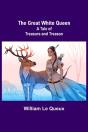 The Great White Queen - Preview