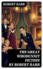 The Great Whodunnit Fiction By Robert Barr - Preview