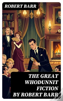 Capa do artigo The Great Whodunnit Fiction By Robert Barr