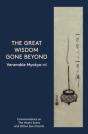 The Great Wisdom Gone Beyond - Preview