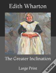 The Greater Inclination