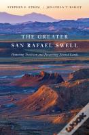 The Greater San Rafael Swell