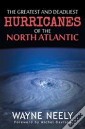 Capa do artigo The Greatest And Deadliest Hurricanes Of The North Atlantic