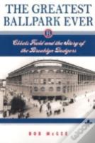The Greatest Ballpark Ever