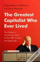 The Greatest Capitalist Who Ever Lived