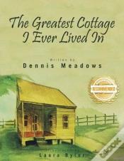 Capa do artigo The Greatest Cottage I Ever Lived In