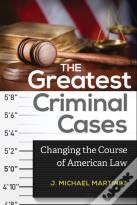 The Greatest Criminal Cases