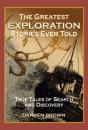 The Greatest Exploration Stories Ever Told - Preview
