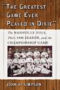 "The Greatest Game Ever Played In Dixie" - Preview