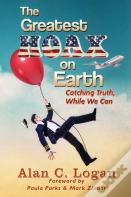 The Greatest Hoax On Earth