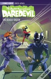 The Greatest Name In Comics: Daredevil - Season 1 -The Deadly Dozen