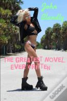 The Greatest Novel Ever Written
