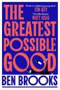 The Greatest Possible Good - Preview