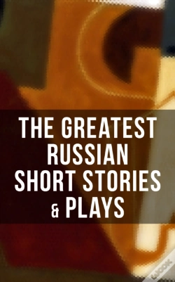Capa do artigo The Greatest Russian Short Stories & Plays