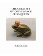 The Greatest Second-Chance Frog Queen - Preview