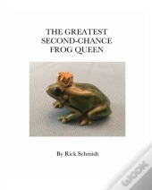The Greatest Second-Chance Frog Queen