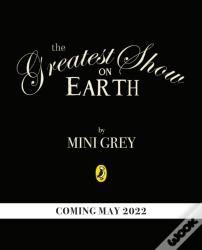 The Greatest Show On Earth