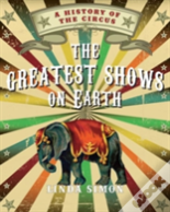 The Greatest Shows On Earth
