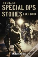 The Greatest Special Ops Stories Ever Told
