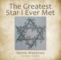 The Greatest Star I Ever Met - Preview