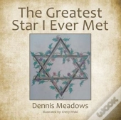 The Greatest Star I Ever Met